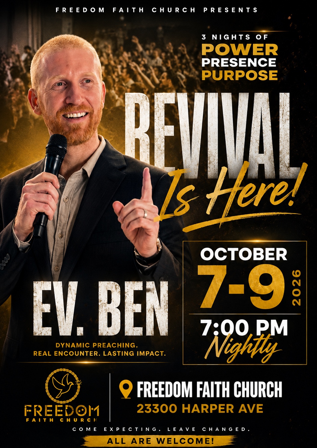 3 Nights of Power, Presence & Purpose with Evangelist Ben, October 7–9 at 7:00 PM nightly