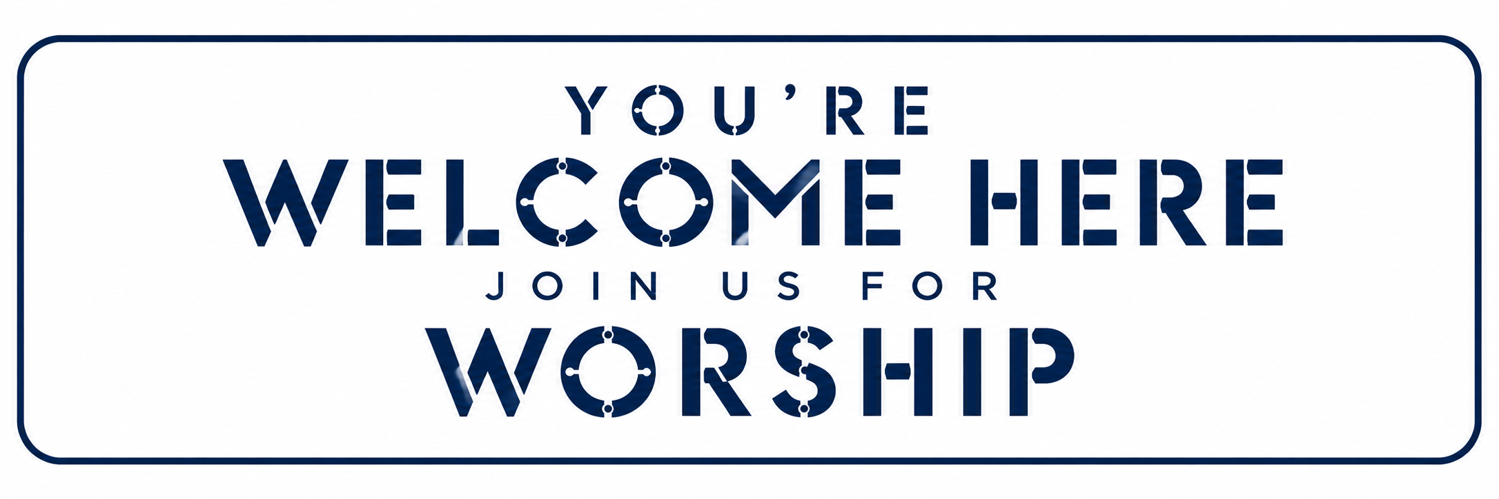 You're welcome here. Join us for worship.